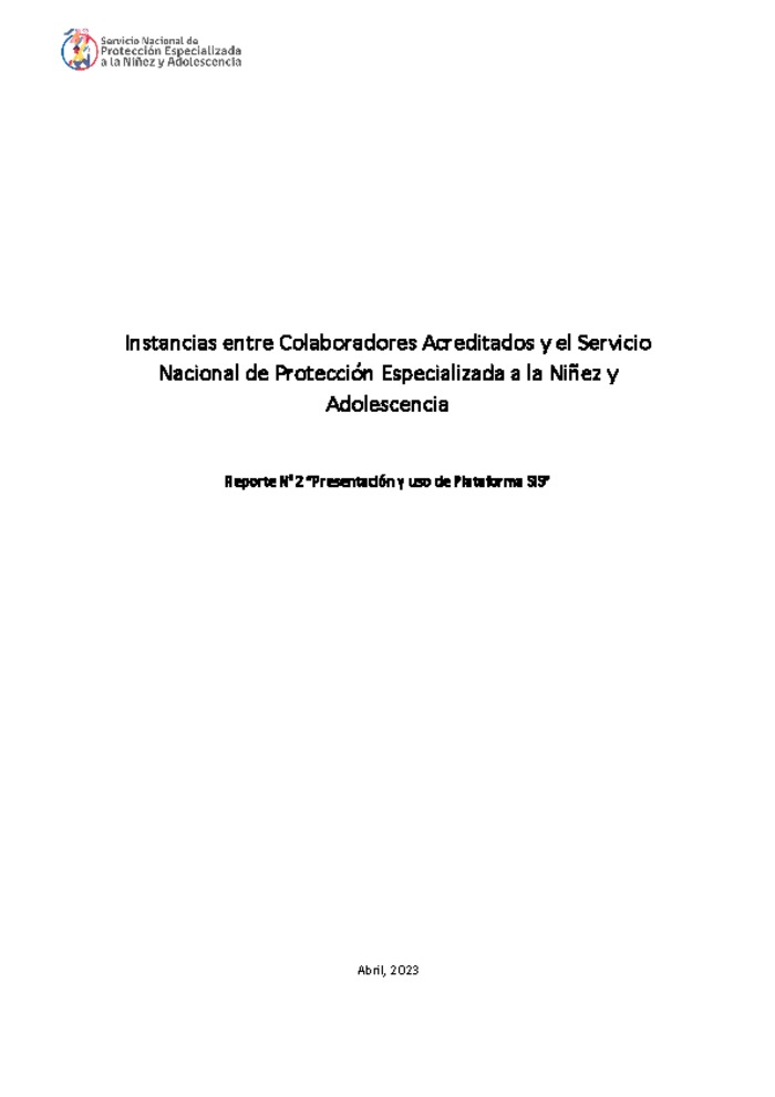 Reporte N°2 “Presentación y uso de Plataforma SIS”  - Instancias entre Colaboradores Acreditados y el Servicio Nacional de Protección Especializada a la Niñez y Adolescencia